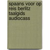 Spaans voor op reis berlitz taalgids audiocass door Berlitz