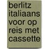 Berlitz italiaans voor op reis met cassette