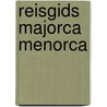 Reisgids majorca menorca door Berlitz