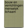 Bouw en verrichtingen menselyk lichaam door Torbern Bergman