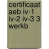 Certificaat aeb iv-1 iv-2 iv-3 3 werkb by Marga Akkerman