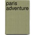 Paris adventure
