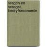 Vragen en vraagst. bedryfseconomie door Beest