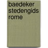 Baedeker stedengids rome door Anita Middel