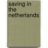 Saving in the Netherlands door B.B. Bakker