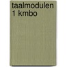 Taalmodulen 1 kmbo door Marga Akkerman