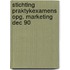Stichting praktykexamens opg. marketing dec 90