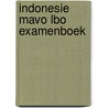 Indonesie mavo lbo examenboek by Alwine de Jong
