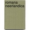 Romana neerlandica by Unknown