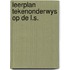 Leerplan tekenonderwys op de l.s.