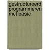 Gestructureerd programmeren met basic door Andel