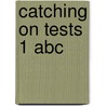 Catching on tests 1 abc door Achten
