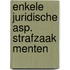 Enkele juridische asp. strafzaak menten