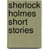 Sherlock holmes short stories