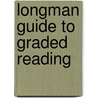 Longman guide to graded reading door Onbekend