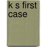 K s first case door Victoria Alexander