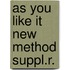 As you like it new method suppl.r.