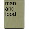 Man and food door Onbekend