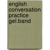 English conversation practice gel.band door Methold