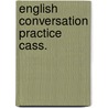 English conversation practice cass. door Methold