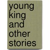 Young king and other stories by Wilde