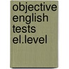 Objective english tests el.level door Etherton