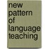 New pattern of language teaching
