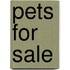 Pets for sale