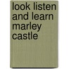 Look listen and learn marley castle door Victoria Alexander