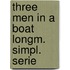Three men in a boat longm. simpl. serie