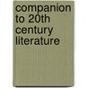 Companion to 20th century literature door Ward