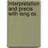 Interpretation and precis with lang.ex.