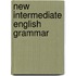 New intermediate english grammar