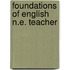 Foundations of english n.e. teacher