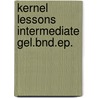 Kernel lessons intermediate gel.bnd.ep. door Oneill