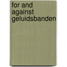 For and against geluidsbanden door Victoria Alexander