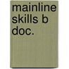 Mainline skills b doc. by Victoria Alexander