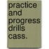 Practice and progress drills cass.