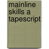 Mainline skills a tapescript door Victoria Alexander