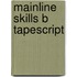 Mainline skills b tapescript