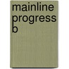 Mainline progress b by Victoria Alexander
