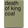 Death of king coal door Graves