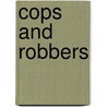 Cops and robbers door Bullet