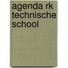 Agenda rk technische school by Unknown