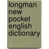 Longman new pocket english dictionary door Onbekend