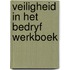 Veiligheid in het bedryf werkboek