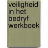 Veiligheid in het bedryf werkboek door Aitink