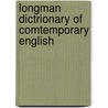 Longman dictrionary of comtemporary english by Unknown