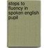 Steps to fluency in spoken english pupil