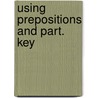 Using prepositions and part. key door Matthew M. Heaton